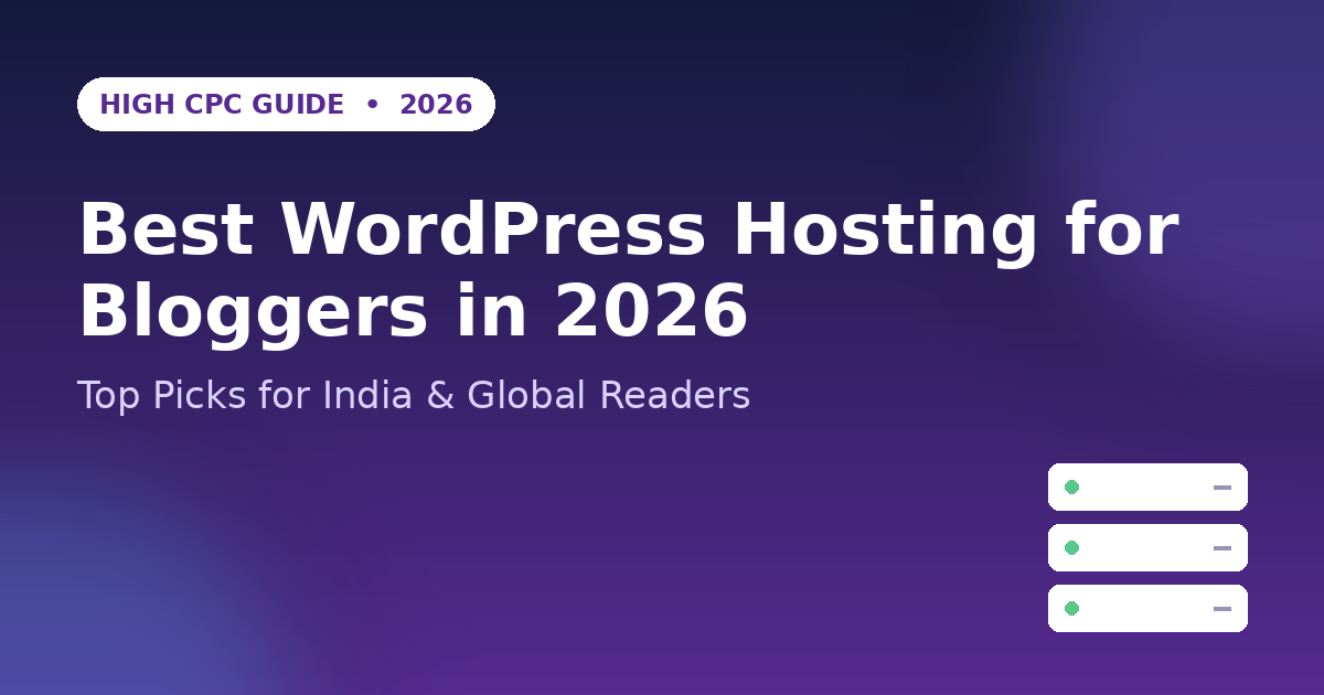Best WordPress hosting for bloggers 2026 - India and global picks